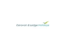 https://www.caravanandlodgeholidays.co.uk/ website