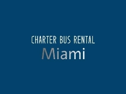 https://www.charterbusrental.miami/charter-bus-rental-amerant-bank-arena/ website